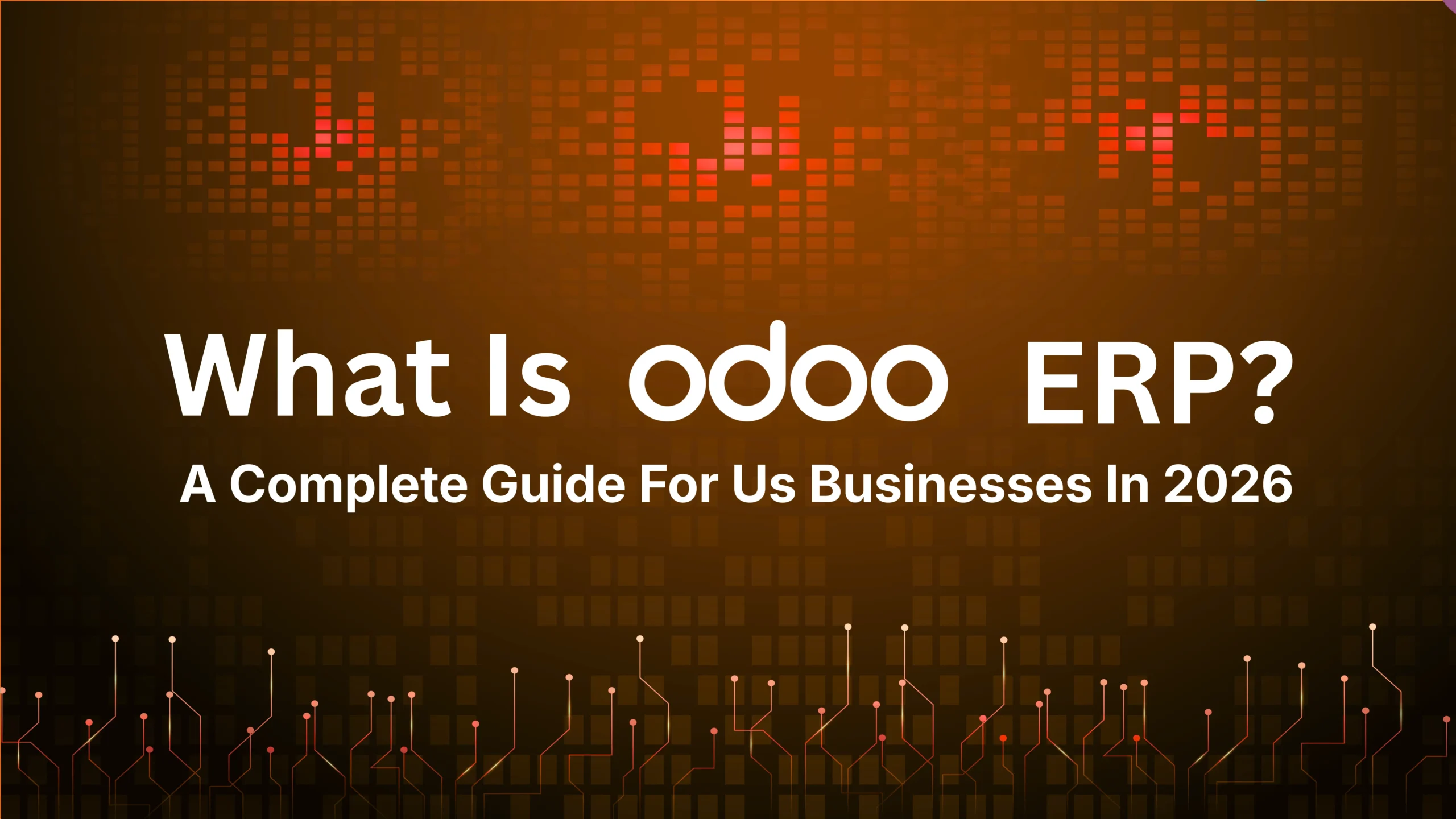 What is Odoo ERP Complete Guide For US Businesses